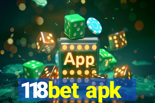 118bet apk